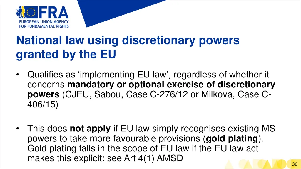 national law using discretionary powers granted