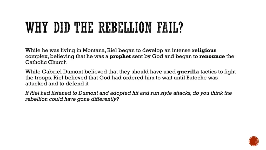 why did the rebellion fail