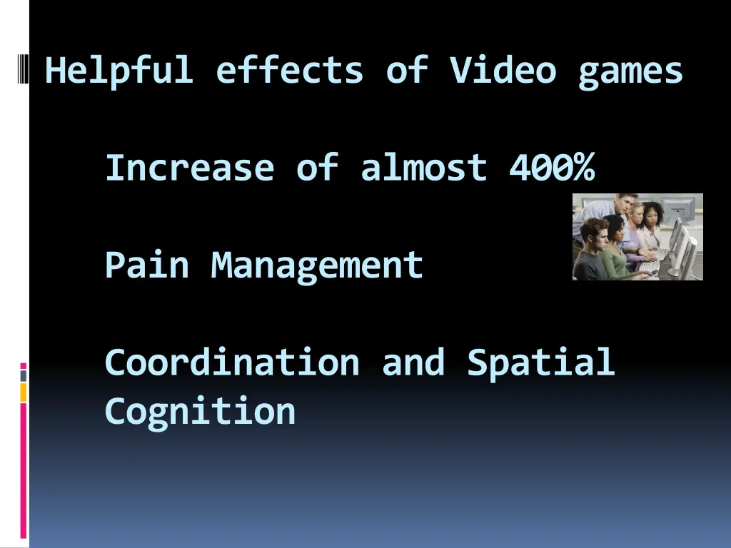 helpful effects of video games