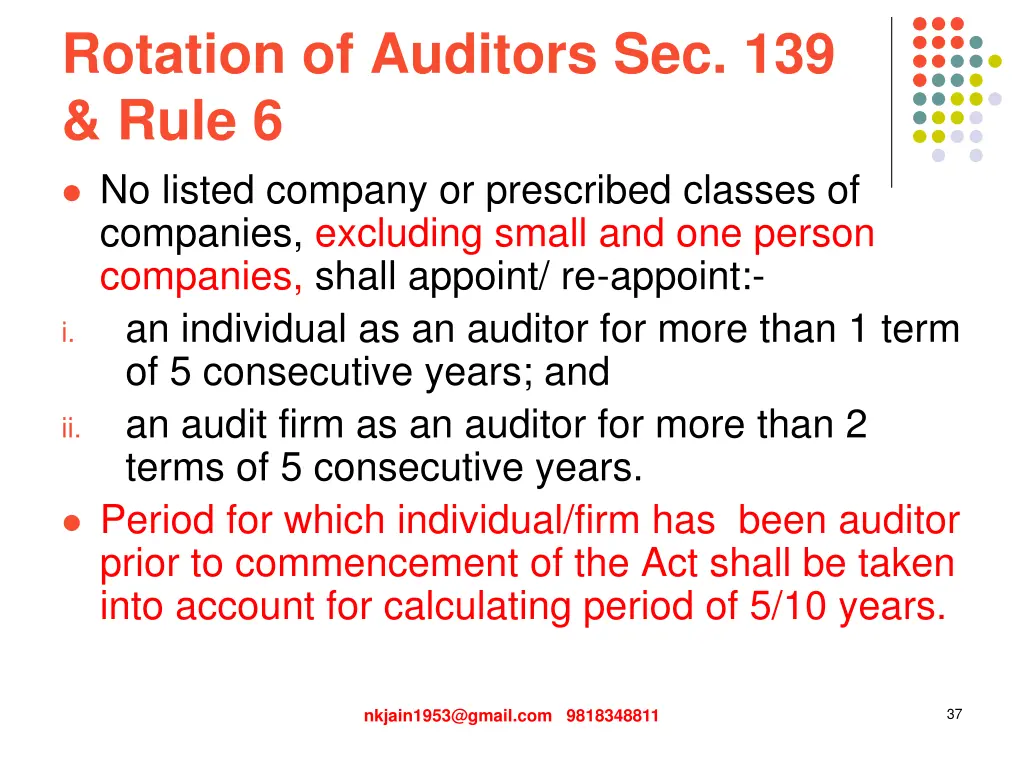 rotation of auditors sec 139 rule 6 no listed