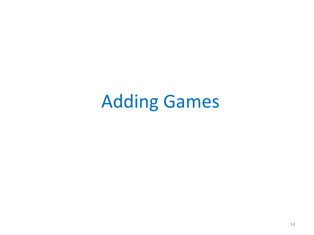 adding games