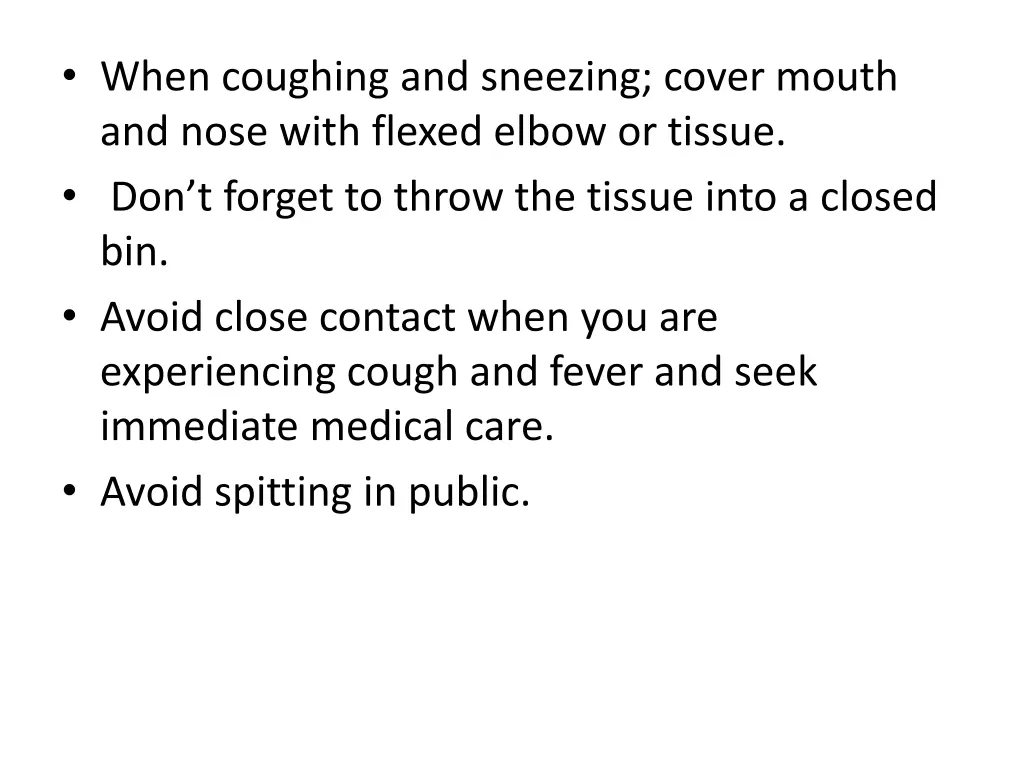 when coughing and sneezing cover mouth and nose