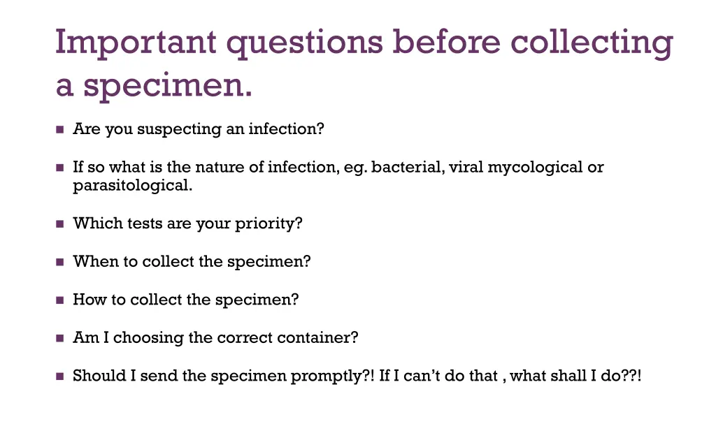 important questions before collecting a specimen