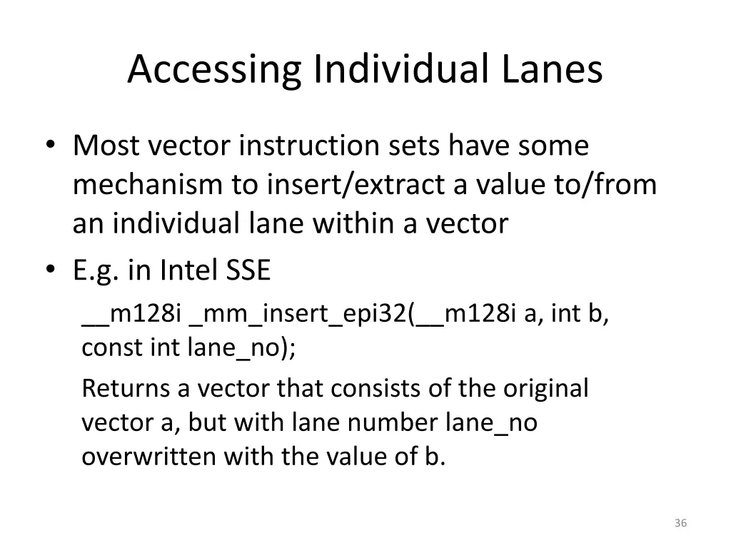 accessing individual lanes