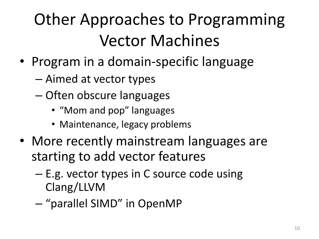 other approaches to programming vector machines