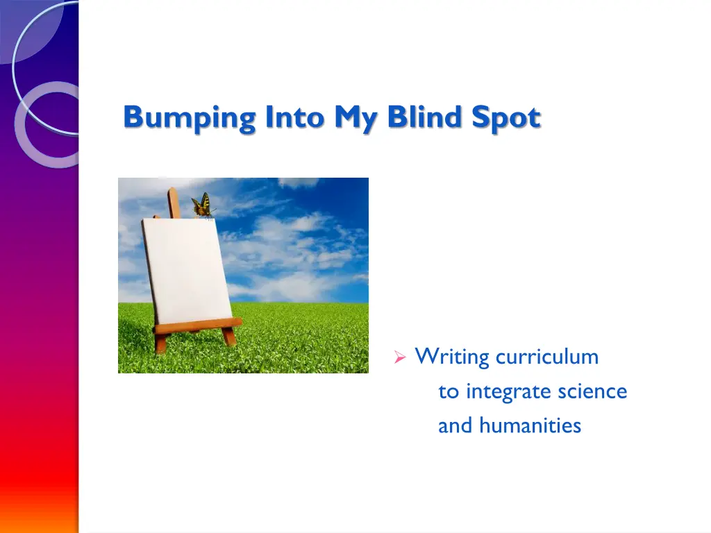 bumping into my blind spot