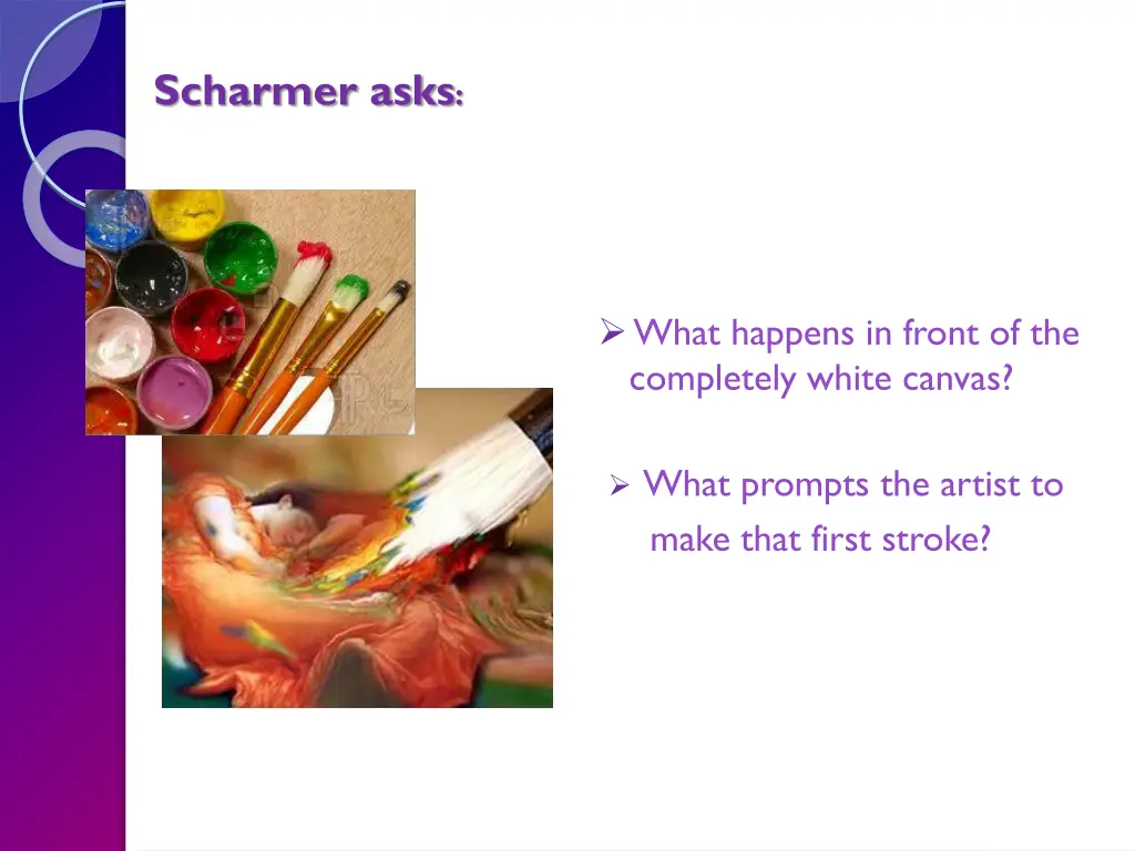 scharmer asks