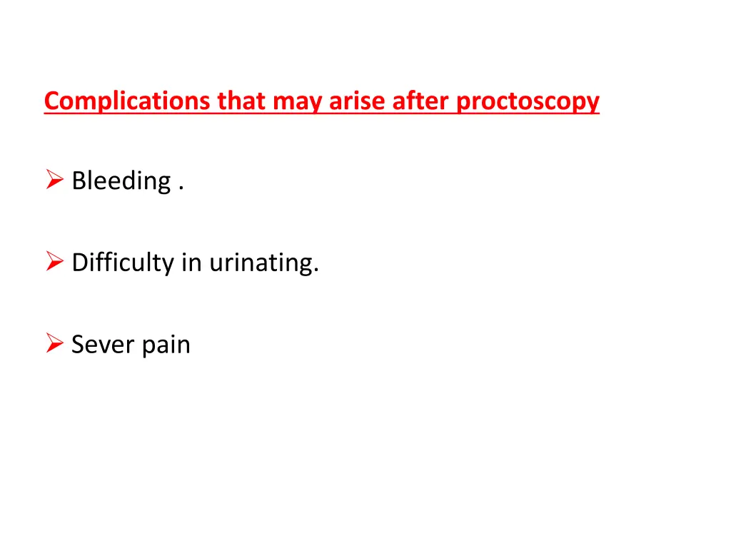 complications that may arise after proctoscopy