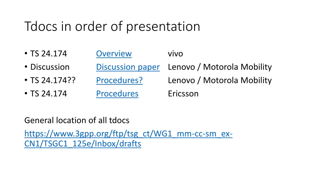 tdocs in order of presentation