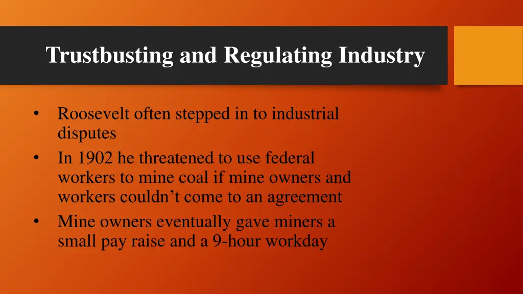 trustbusting and regulating industry