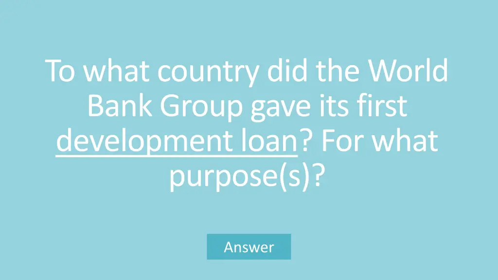 to what country did the world bank group gave 1