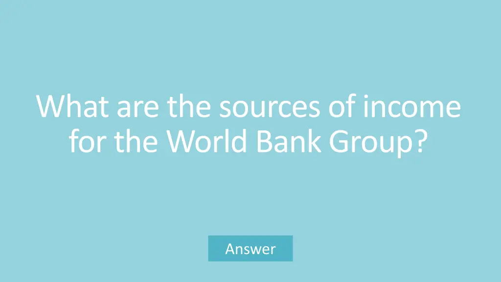 what are the sources of income for the world bank