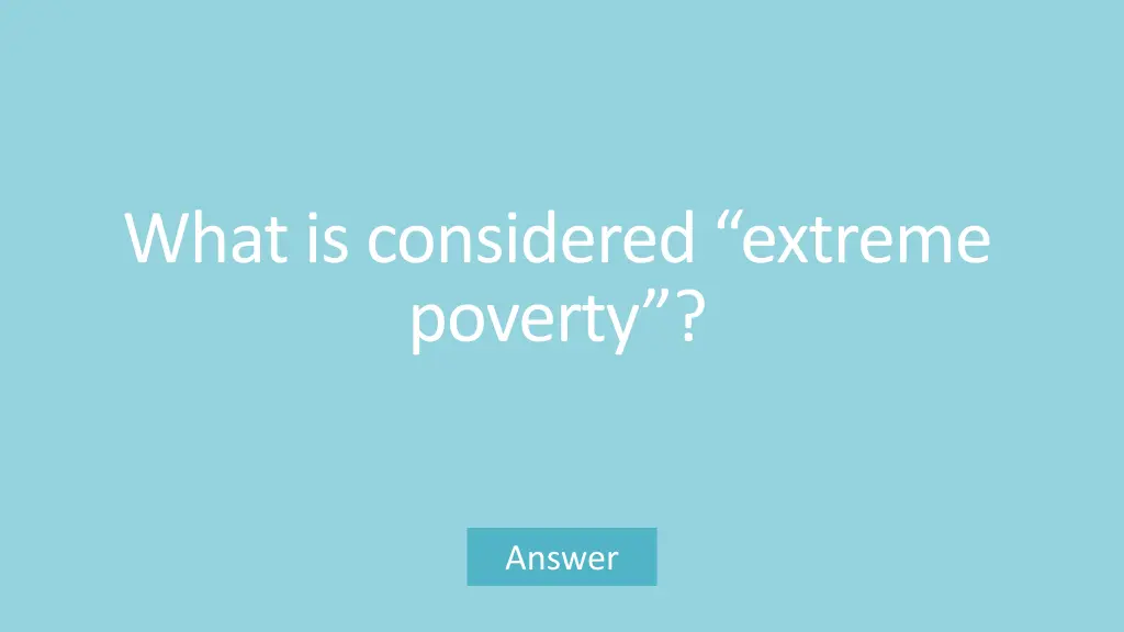 what is considered extreme poverty