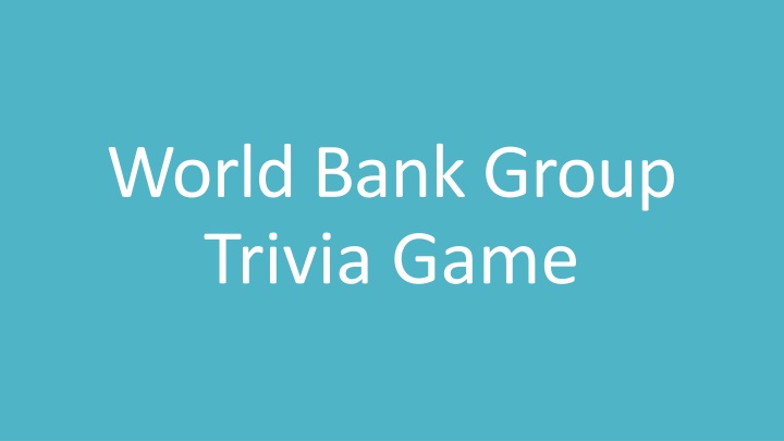 world bank group trivia game