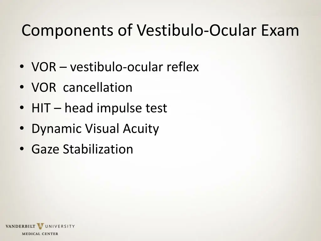 components of vestibulo ocular exam