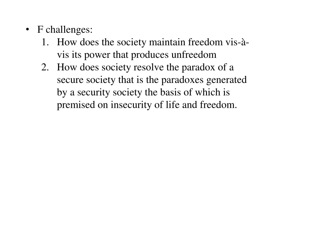 f challenges 1 how does the society maintain