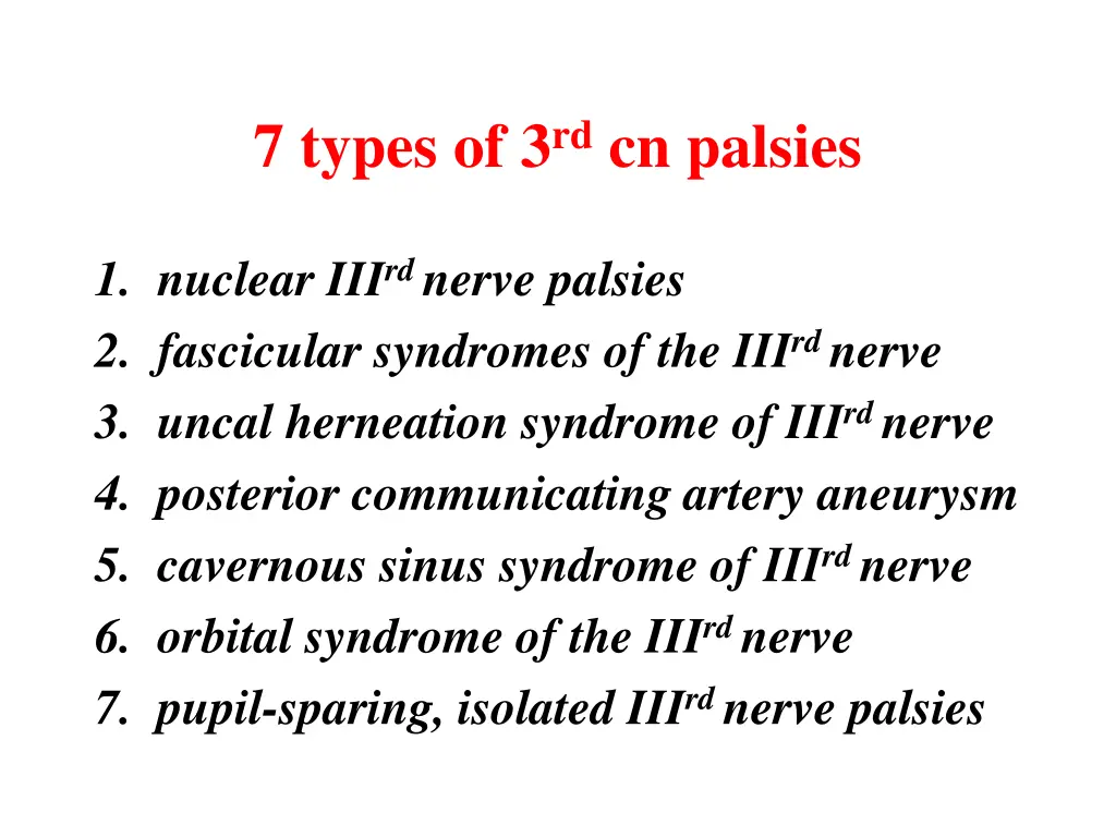 7 types of 3 rd cn palsies