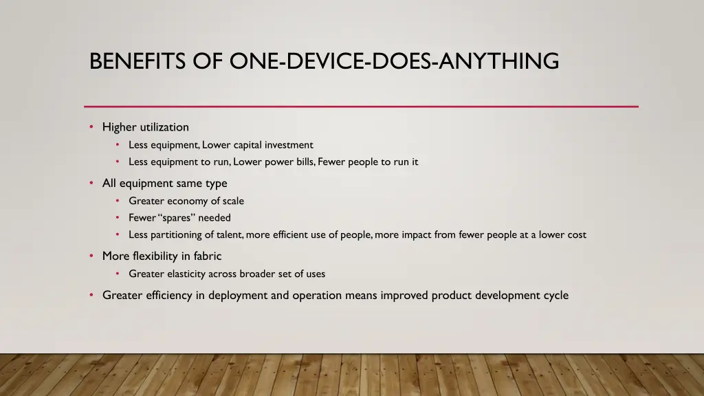 benefits of one device does anything