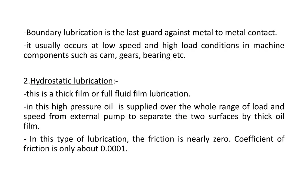 boundary lubrication is the last guard against