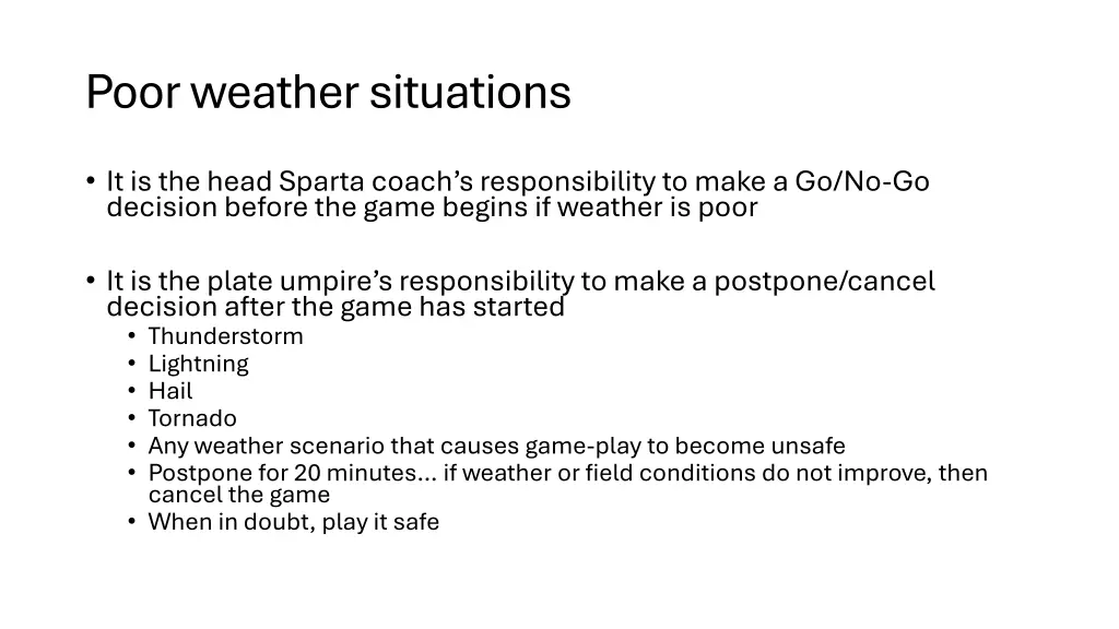 poor weather situations