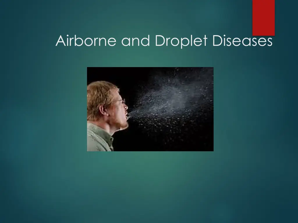 airborne and droplet diseases