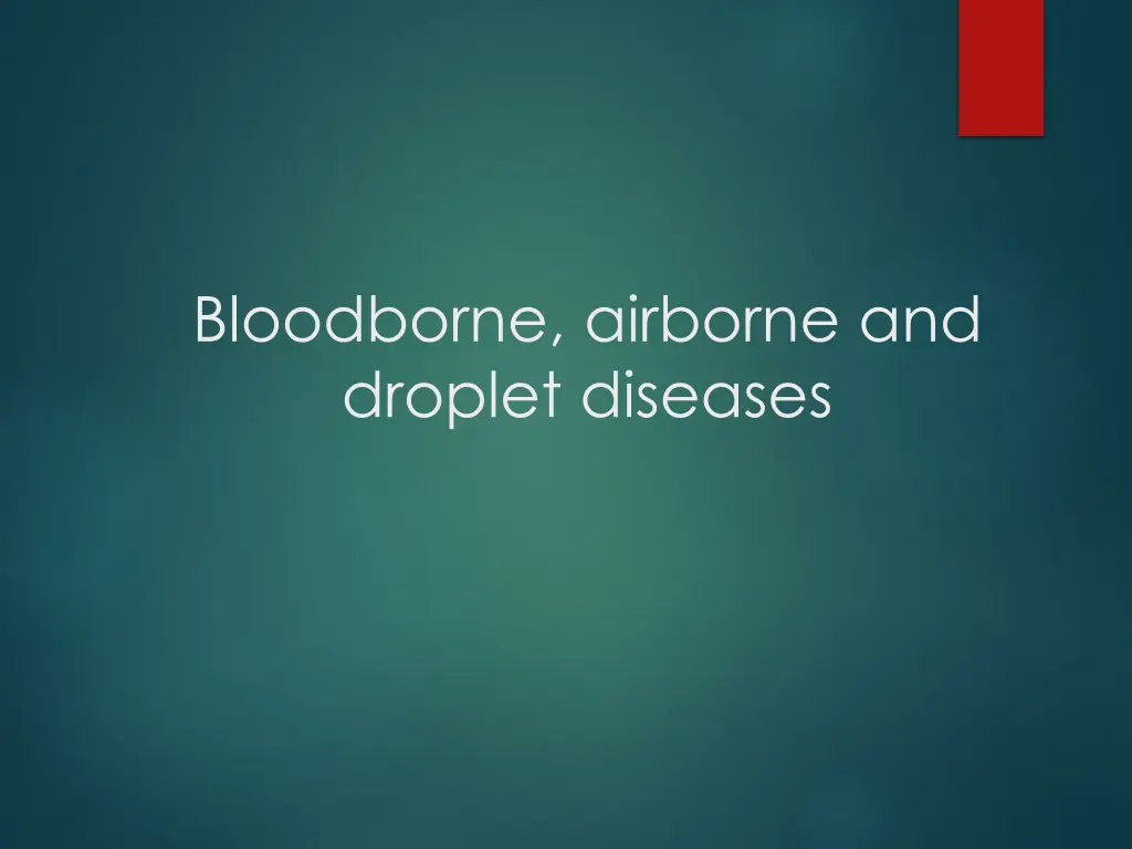 bloodborne airborne and droplet diseases