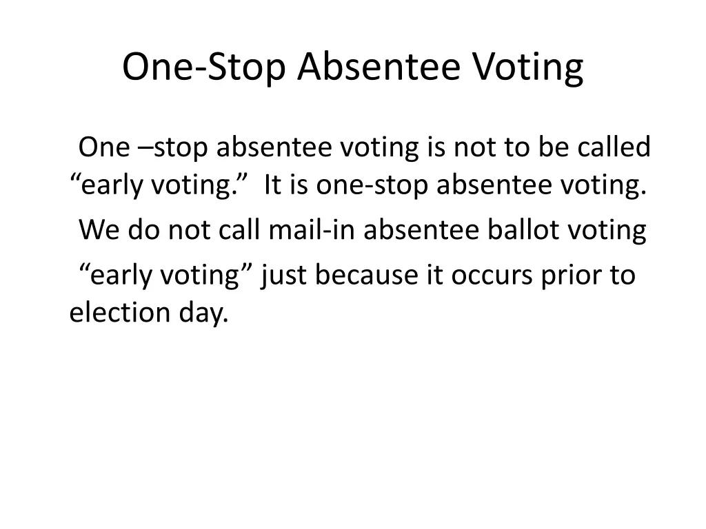 one stop absentee voting