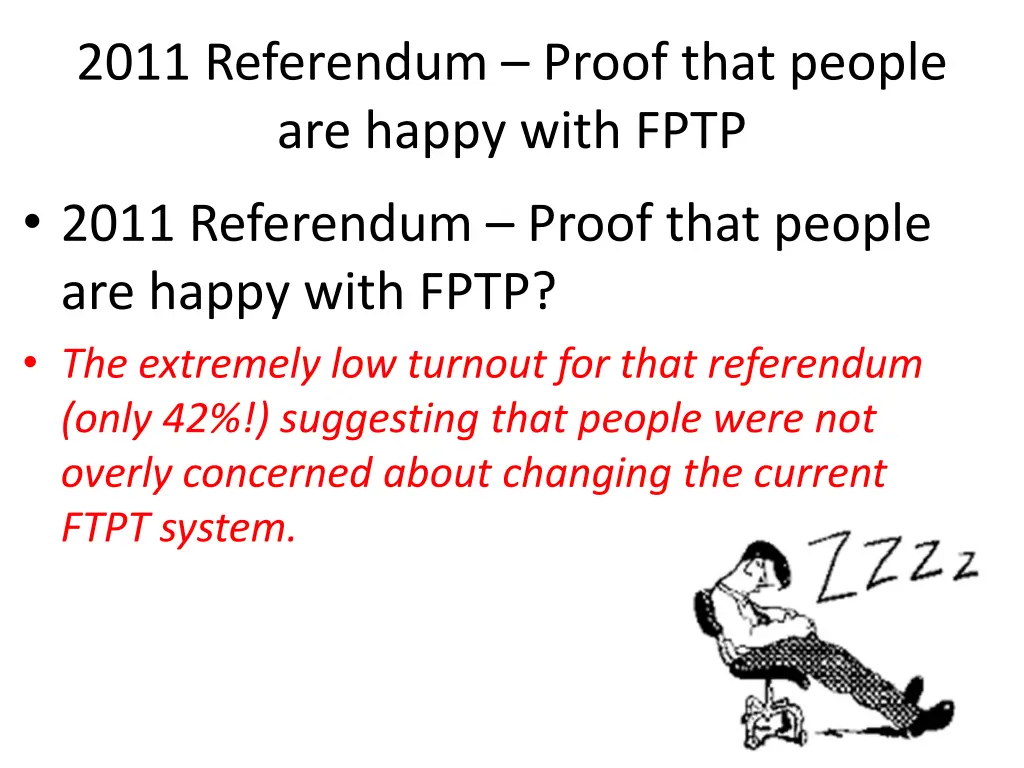 2011 referendum proof that people are happy with