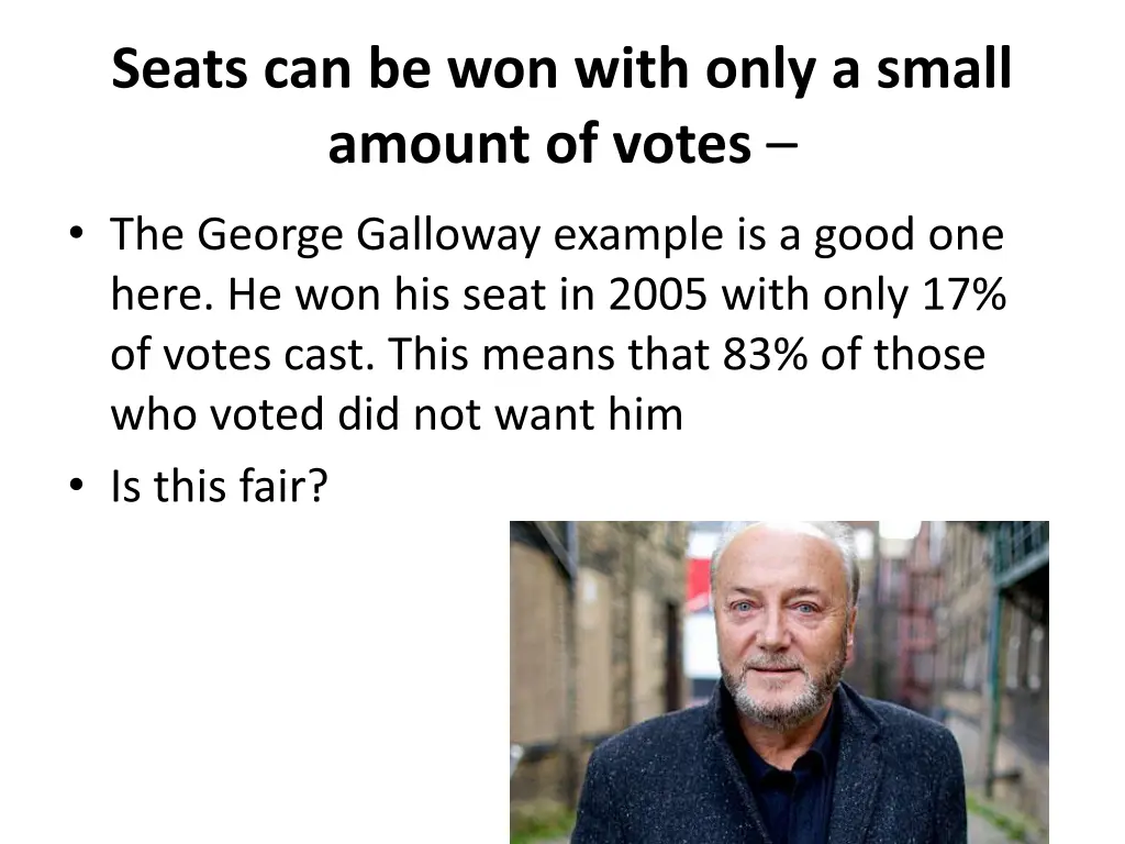 seats can be won with only a small amount of votes