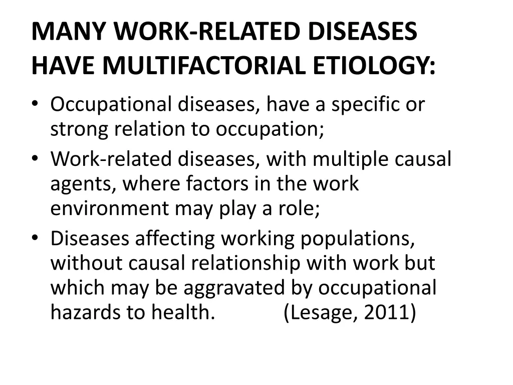 many work related diseases have multifactorial