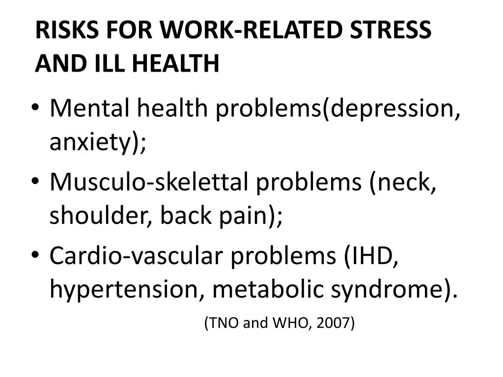 risks for work related stress and ill health