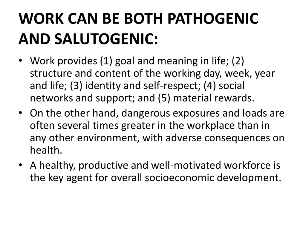 work can be both pathogenic and salutogenic work