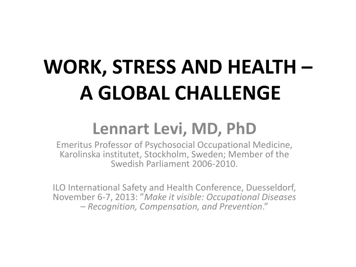 work stress and health a global challenge