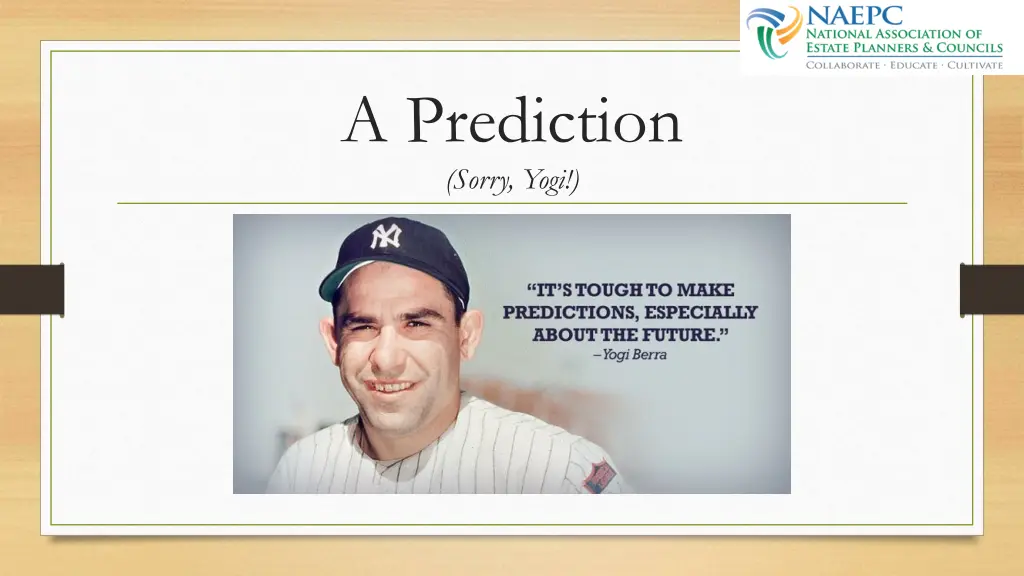 a prediction sorry yogi