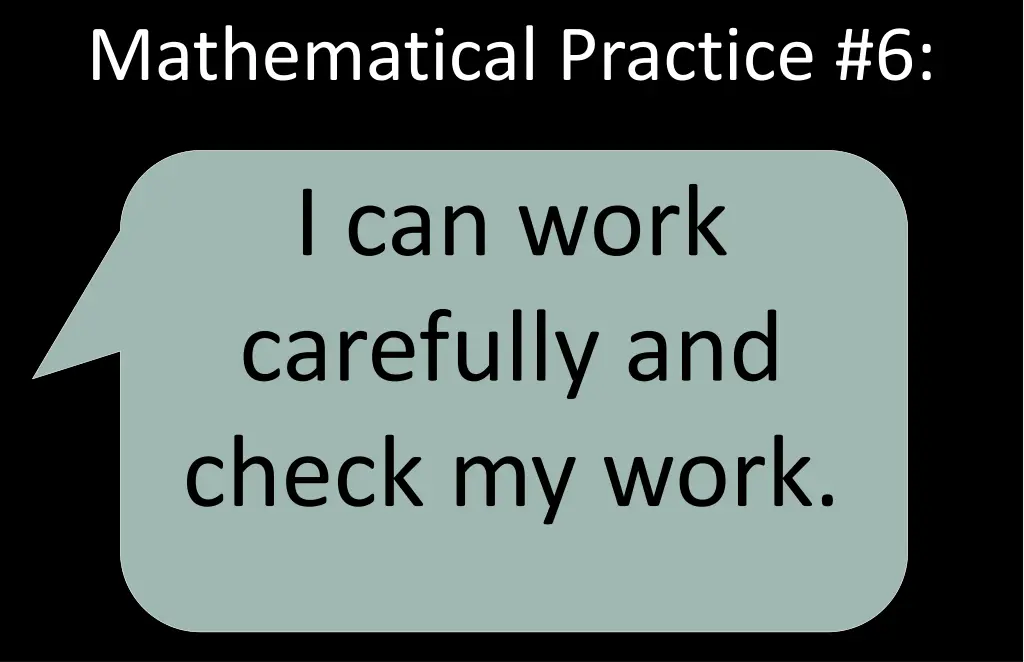 mathematical practice 6