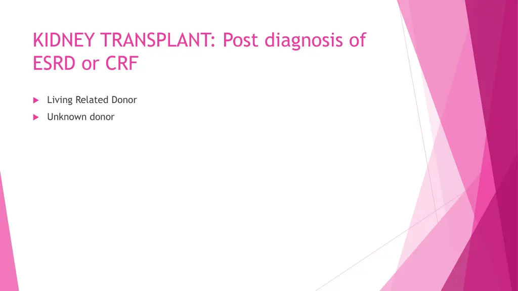 kidney transplant post diagnosis of esrd or crf