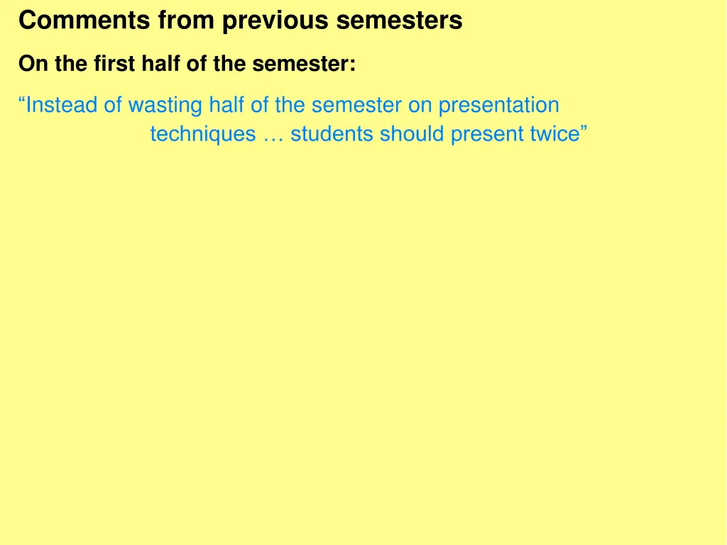 comments from previous semesters