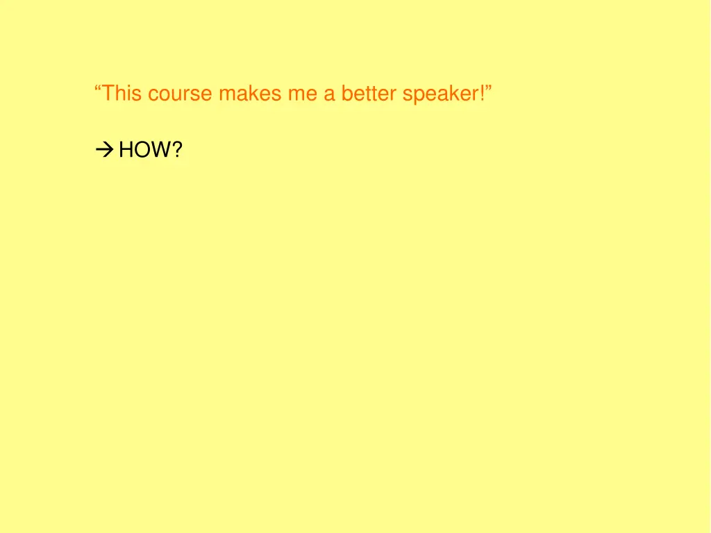 this course makes me a better speaker