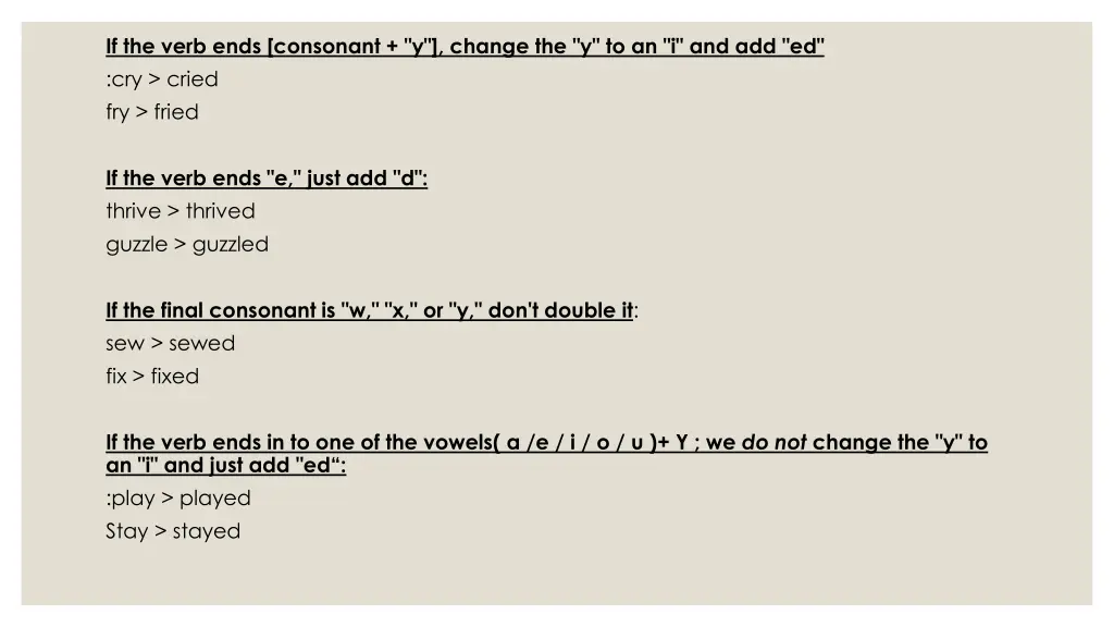 if the verb ends consonant y change