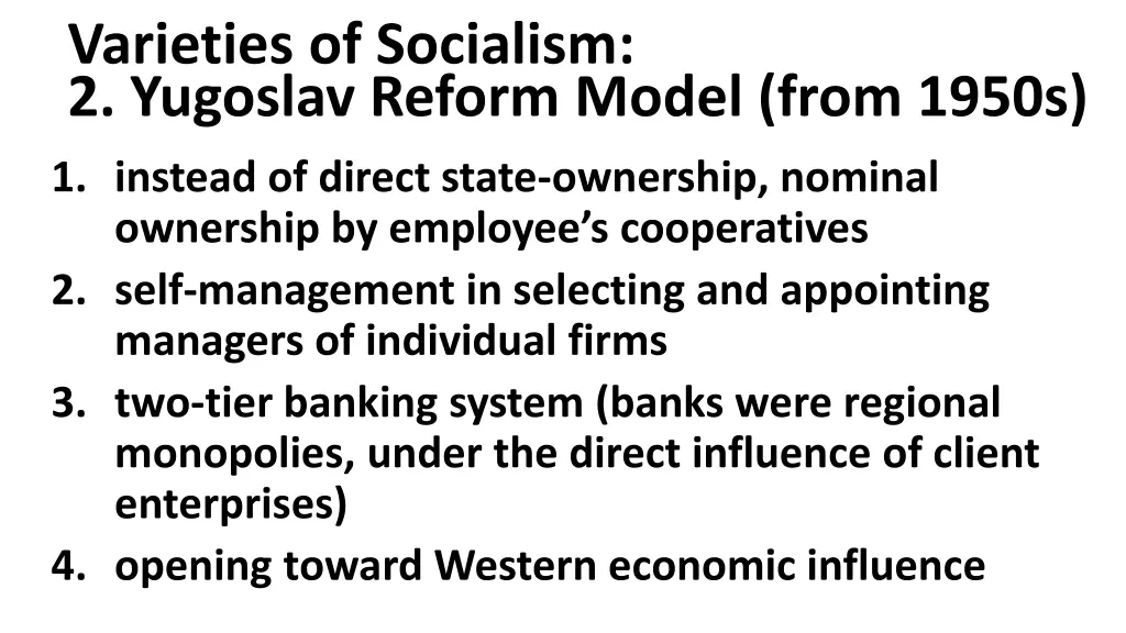 varieties of socialism 2 yugoslav reform model