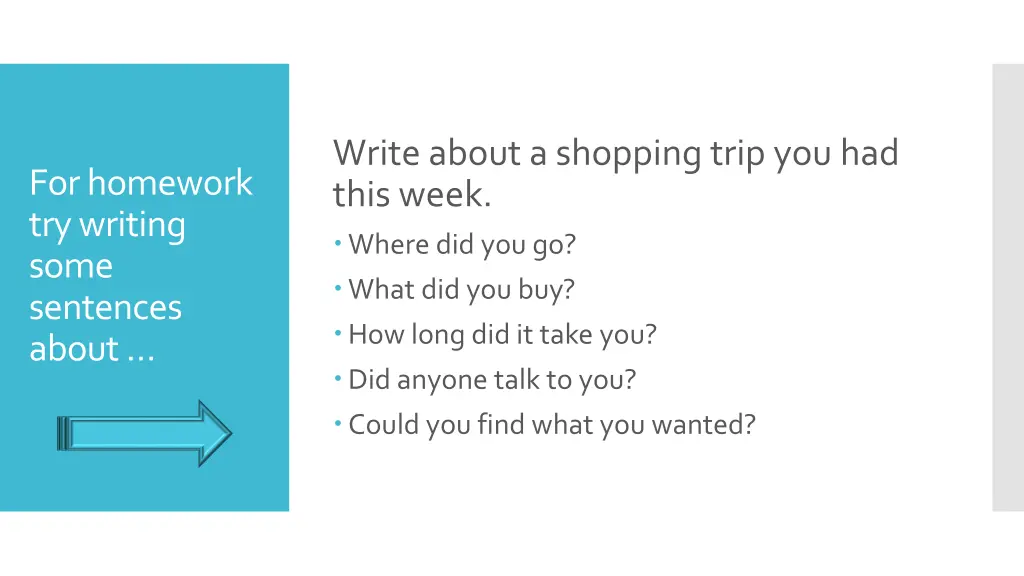 write about a shopping trip you had this week