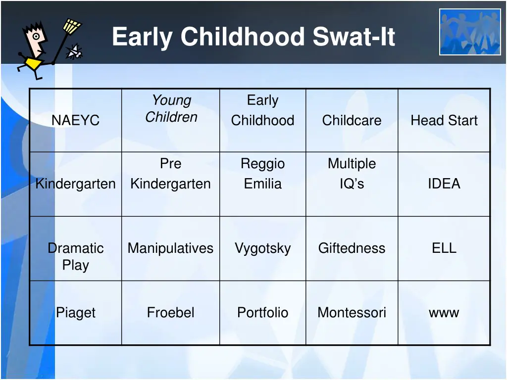 early childhood swat it