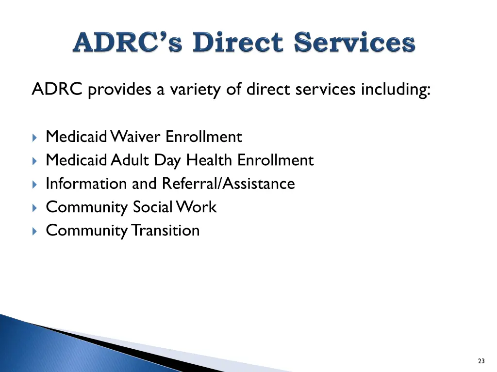 adrc provides a variety of direct services