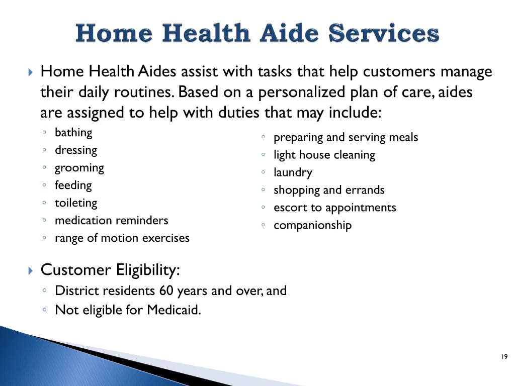 home health aides assist with tasks that help