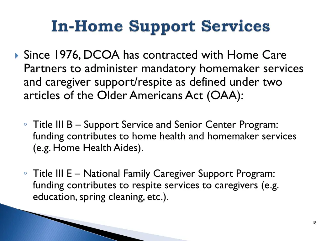 since 1976 dcoa has contracted with home care