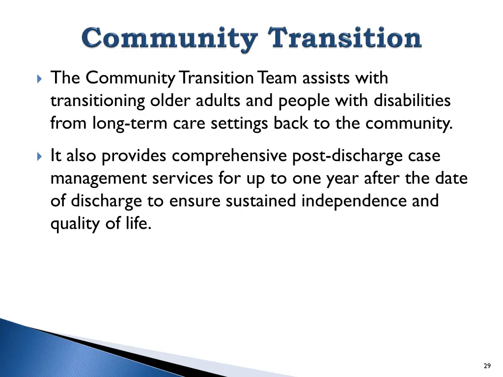 the community transition team assists with