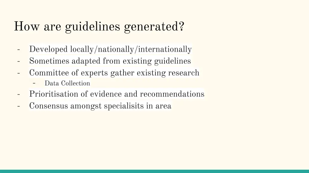 how are guidelines generated