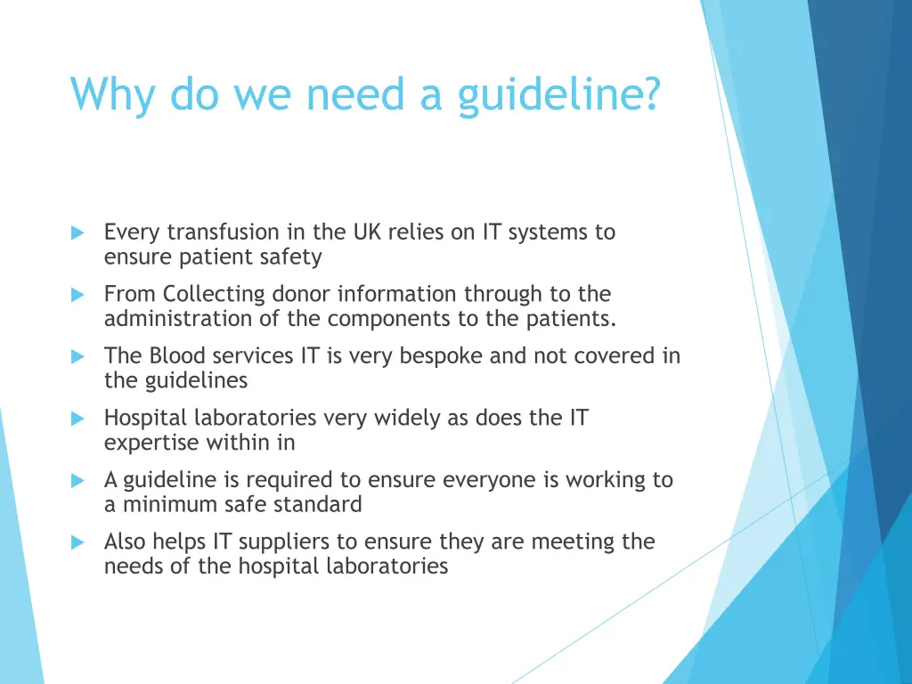 why do we need a guideline