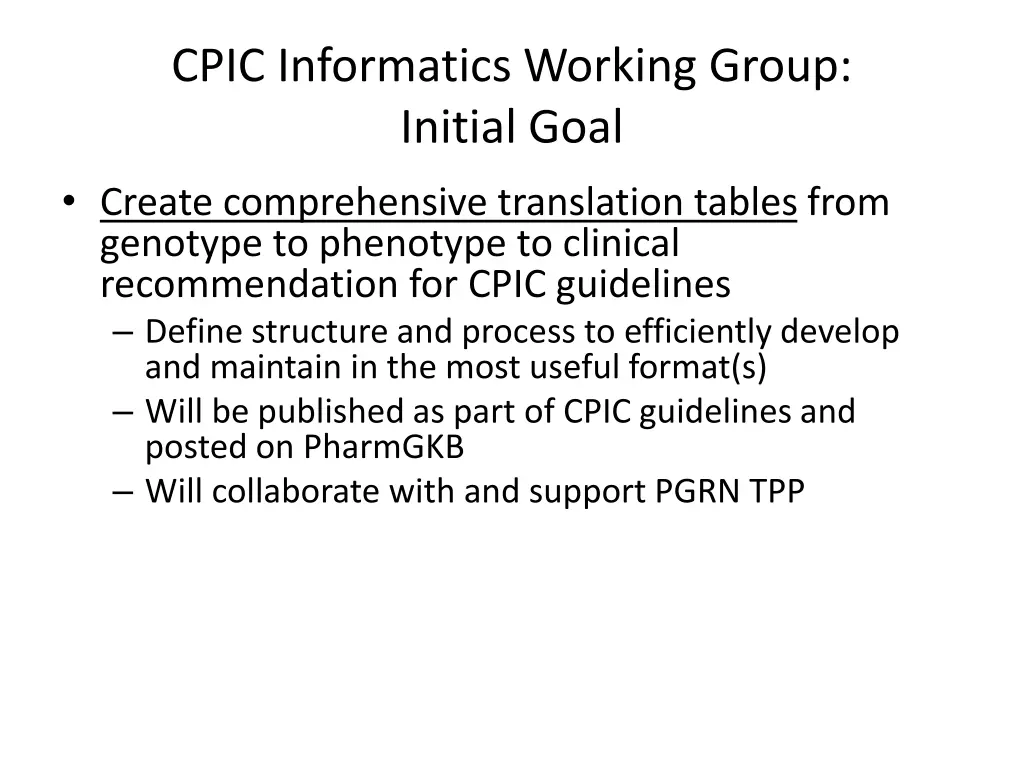 cpic informatics working group initial goal