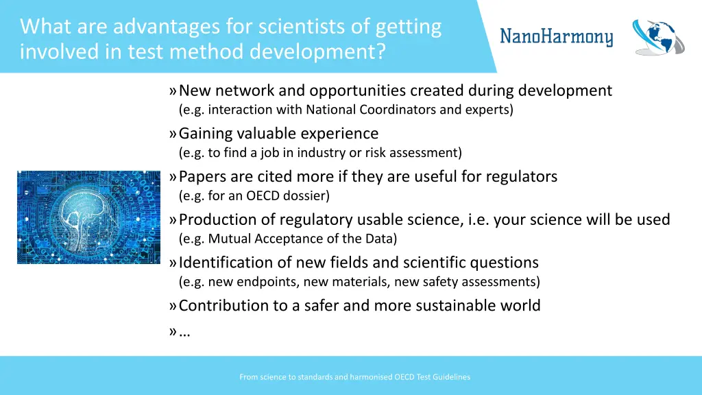 what are advantages for scientists of getting